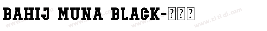Bahij Muna Black字体转换